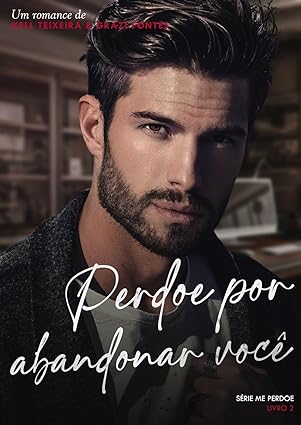 Baixar Livro Perdoe Por Abandonar Voce em pdf