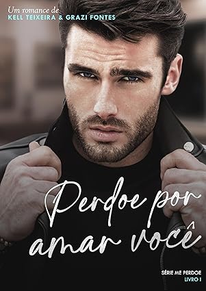 Baixar Livro Perdoe Por Amar Voce em pdf