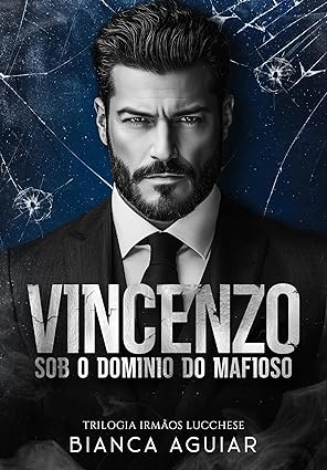 Baixar Livro Vincenzo - Sob O Domínio Do Mafioso em pdf