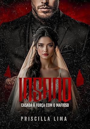 Baixar Livro insano casada a forca com o mafioso em pdf