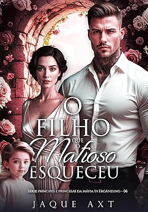 Baixar Livro O Filho que o mafioso esqueceu em pdf