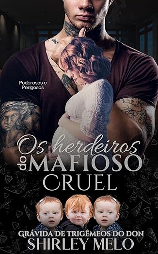 Baixar Livro Os Herdeiros do mafioso cruel em pdf
