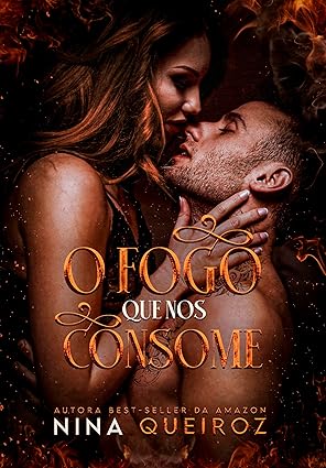 Baixar Livro O Fogo que nos consome em pdf