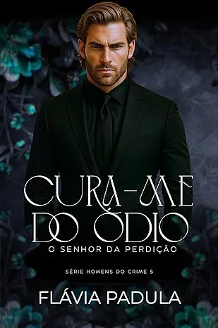 Baixar Livro cura me do odio o senhor da perdicao em pdf