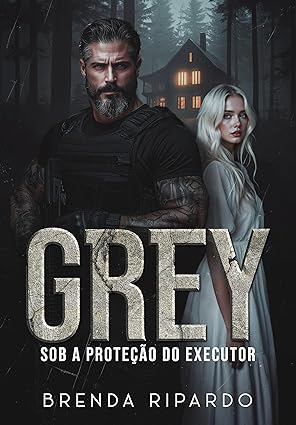 Baixar Livro grey sob a protecao do executor em pdf