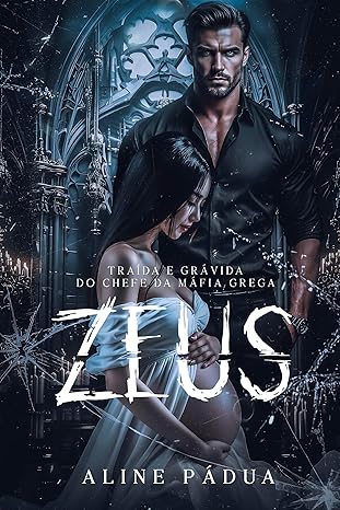 baixar livro traida e gravida do chefe da mafia grega zeus em pdf