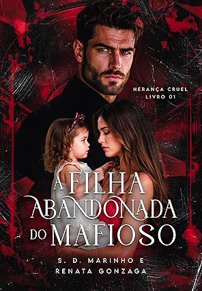 Baixar Livro A FILHA ABANDONADA DO MAFIOSO em pdf