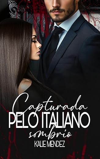 Baixar Livro Capturada pelo Italiano Sombrio em pdf