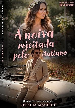 Baixar Livro A noiva rejeitada pelo Italiano em pdf