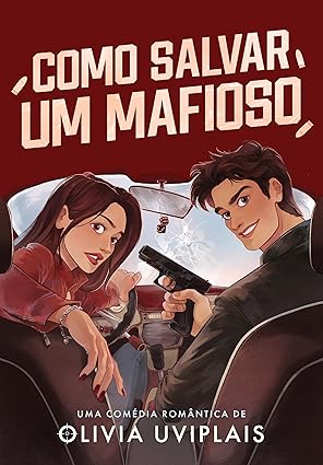 Baixar Livro Como Salvar Um Mafioso em pdf