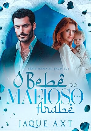Baixar Livro O BEBE DO MAFIOSO ARABE em pdf