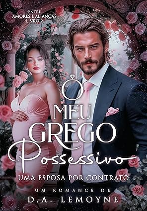 Baixar Livro O Meu Grego Possessivo Uma Esposa por Contrato em pdf