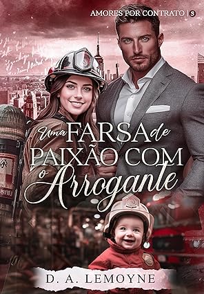 Baixar Livro Uma Farsa de Paixao com o Arrogante em pdf