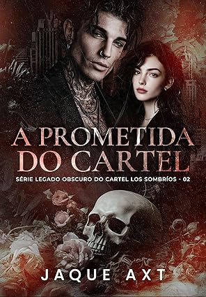 Baixar Livro A Prometida do Cartel em pdf