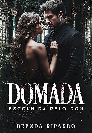 Baixar Livro DOMADA ESCOLHIDA PELO DON em pdf