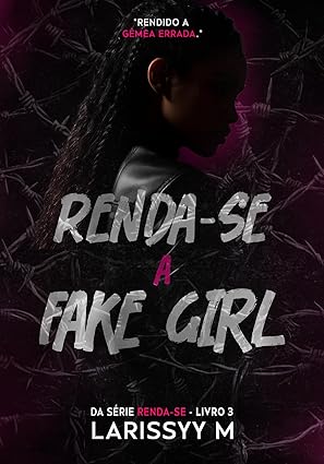 Baixar Livro Renda-se a Fake Girl em pdf