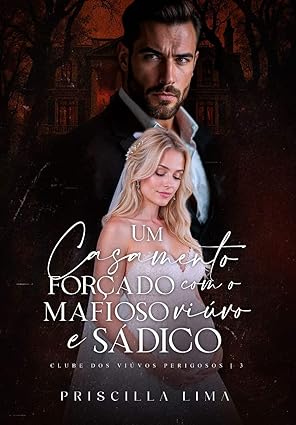 Baixar Livro Um casamento forçado com o mafioso viuvo e sadico em pdf