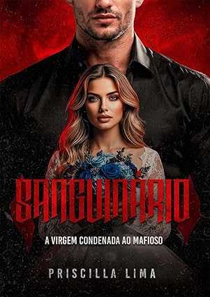 Baixar Livro Sanguinario A virgem condenada ao mafioso em pdf