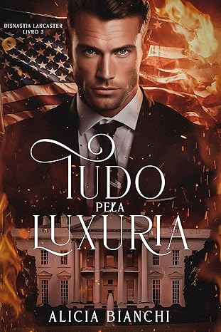 Baixar Livro Tudo Pela Luxuria em pdf