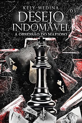 Baixar Livro Desejo indomavel A obsessao do mafioso em pdf