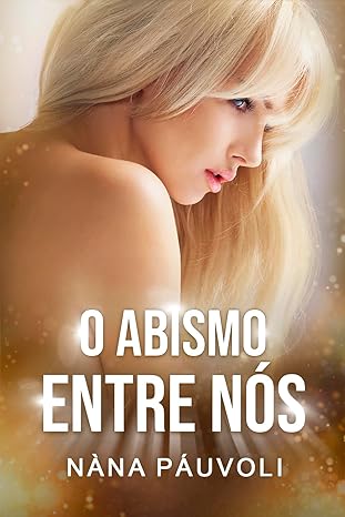 Baixar Livro O Abismo Entre Nos em pdf