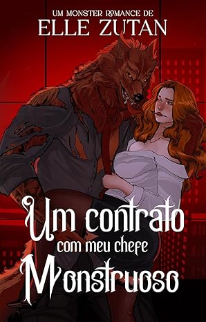 Baixar Livro Um contrato com meu chefe monstruoso A secretaria do Alfa em pdf