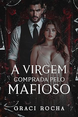 Baixar Livro A VIRGEM COMPRADA PELO MAFIOSO em pdf