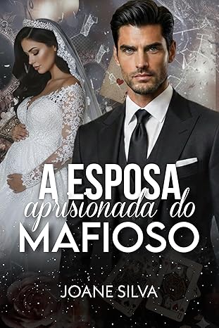 Baixar Livro A esposa aprisionada do mafioso em pdf