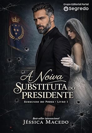Baixar Livro A noiva substituta do presidente em pdf