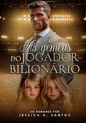Baixar Livro AS GEMEAS DO JOGADOR BILIONARIO em pdf