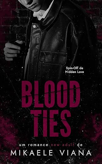 Baixar Livro Blood Ties Spin off de Hidden Love em pdf