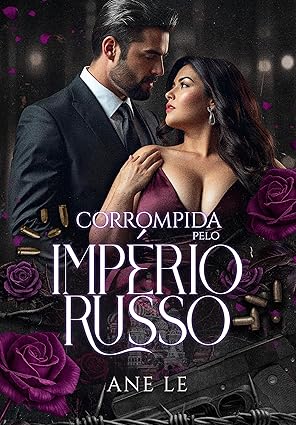 Baixar Livro CORROMPIDA PELO IMPERIO RUSSO em pdf
