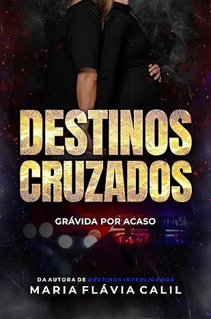 Baixar Livro Destinos Cruzados Gravida por Acaso em pdf
