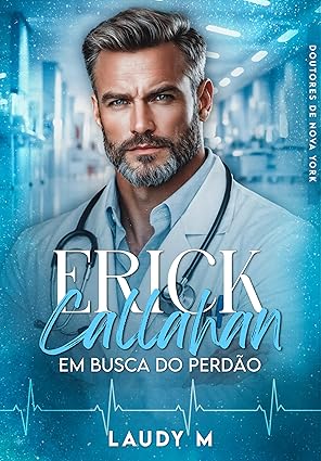 Baixar Livro ERICK CALLAHAN EM BUSCA DO PERDAO em pdf