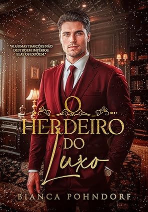 Baixar Livro O Herdeiro do Luxo em pdf