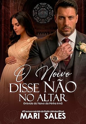 Baixar Livro O Noivo Disse Nao no Altar em pdf
