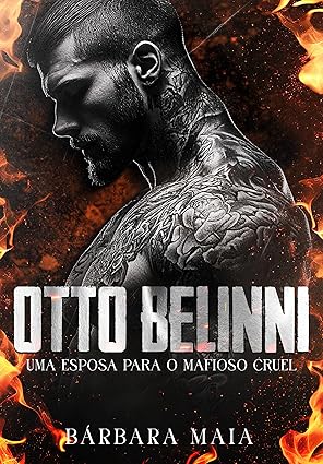 Baixar Livro OTTO BELINNI Uma esposa para o mafioso cruel em pdf