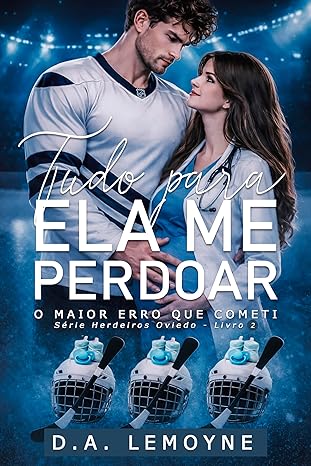 Baixar Livro Tudo Para Ela Me Perdoar O Maior Erro que Cometi em pdf