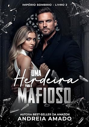 Baixar Livro Uma herdeira para o mafioso em pdf