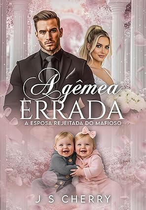 Baixar Livro A Gemea Errada A Esposa Rejeitada do Mafioso em pdf