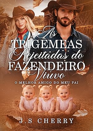 Baixar Livro As Trigemeas Rejeitadas do Fazendeiro Viuvo em pdf