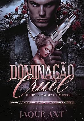 Baixar Livro DOMINACAO CRUEL O pecado favorito do mafioso em pdf