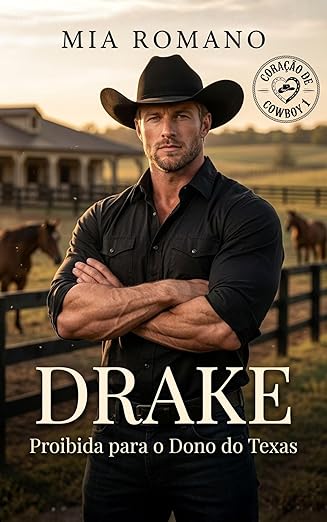 Baixar Livro DRAKE Proibida para o DONO do Texas em pdf