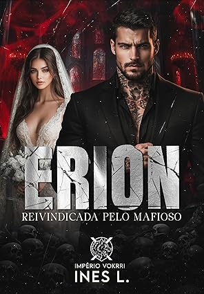 Baixar Livro ERION Reivindicada pelo mafioso em pdf