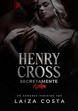 Baixar Livro Henry Cross Secretamente Minha em pdf