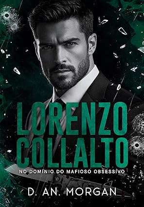 Baixar Livro LORENZO COLLALTO No Dominio do Mafioso Obsessivo em pdf