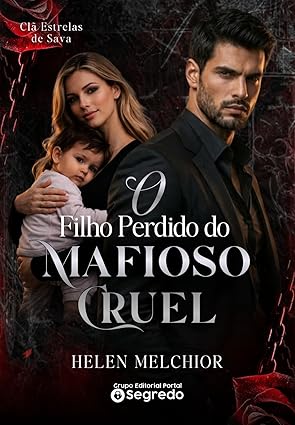 Baixar Livro O Filho Perdido do Mafioso Cruel em pdf