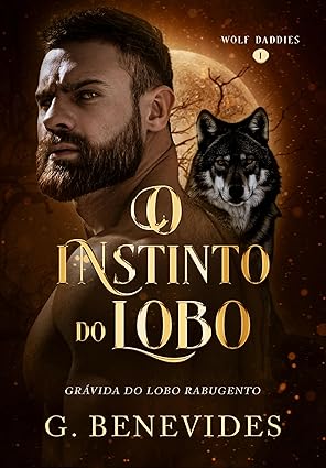 Baixar Livro O Instinto do Lobo Gravida do Lobo Rabugento em pdf