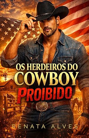 Baixar Livro Os Herdeiros do Cowboy Proibido em pdf