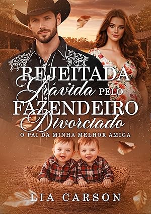 Baixar Livro Rejeitada Gravida Pelo Fazendeiro Divorciado em pdf
